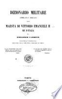 Dizionario militare compilato e dedicato alla maestà di Vittorio Emanuele 2. re d'Italia