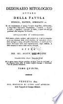 Dizionario mitologico, ovvero della favola storico, poetico, simbolico ... opera tradotta dal francese ... Nuova ed. arricchita di figure