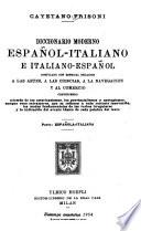 Dizionario moderno italiano-spagnuolo e spagnuolo-italiano: Española-italiana