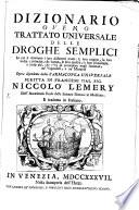 Dizionario overo trattato universale delle Droghe semplici