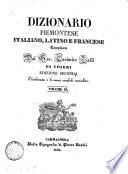 Dizionario piemontese italiano, latino e francese, compilato dal sac. Casimiro Zalli di Chieri. Volume 1. -2.!