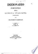 Dizionario portatile della lingua italiana compilato da Francesco Cardinali. Tom. 1. (-2.)