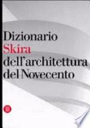 Dizionario Skira dell'architettura del Novecento
