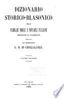 Dizionario storico-blasonico delle famiglie nobili e notabili italiane, estinte e fiorenti