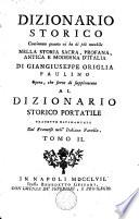 Dizionario storico continente quanto vi ha di più notabile nella storia sacra, profana, antica e moderna d'Italia