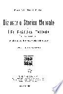 Dizionario storico manuale della letteratura italiana 1000-1900 Comp. ad uso delle persone colte e delle scuole...