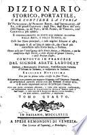 Dizionario storico, portatile, che contiene la storia de' patriarchi, de' principi ebrei, degl'imperadori, de' re ... e generalmente di tutti gli uomini illustri ... Composto in francese dal signor abate Ladvocat ... e trasportato in italiano