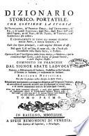 Dizionario storico, portatile, che contiene la storia de' patriarchi, de' principi ebrei, degl'imperadori, de' re ... e generalmente di tutti gli uomini illustri ... Composto in francese dal signor abate Ladvocat ... e trasportato in italiano