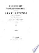 Dizionario topografico-storico degli stati estensi. Opera postuma del cavalier abate Girolamo Tiraboschi. Tomo 1.[-2.]