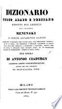 Dizionario turco, arabo, e persiano, ridotto sul lessico del celebre Meninski in ordine alfabetico latino per opera A. Ciadyrgy