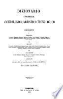 Dizionario universale archeologico-artistico-technologico, contenente
