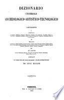 Dizionario universale archeologico-artistico-tecnologico