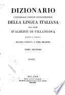 Dizionario universale critico enciclopedico della lingua italiana dell'abate d'Alberti di Villanuova riveduto e corretto ... Tomo primo -sesto