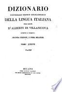 Dizionario universale critico enciclopedico della lingua italiana dell'abate d'Alberti di Villanuova riveduto e corretto ... Tomo primo -sesto
