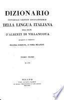 Dizionario universale critico enciclopedico della lingua italiana ... Riveduta E Corretto ; Seconda edizione, e prima Milanese