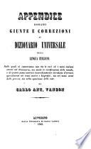 Dizionario universale della lingua italiana, ed insieme di geografia (antica e moderna), mitologia, storia (sacra, politica ed ecclesiastica), ... preceduto da una esposizione grammaticale ragionata della lingua italiana di Carlo Ant. Vanzon