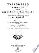 Dizionario universale ossia repertorio ragionato di giurisprudenza e questioni di diritto