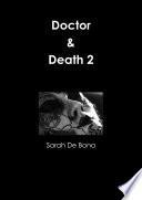 Doctor & Death 2