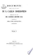 Documenti circa la vita e le gesta di S. Carlo Borromeo