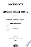 Documenti del processo di lesa maestà istruito nel tribunale di prima istanza di Firenze nelli anni 1849-1850