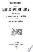 Documenti della rivoluzione Siciliana del 1847 - 1849 in rapporto all‛Italia illustrati