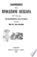 Documenti della rivoluzione siciliana del 1847-49 in rapporto all'Italia