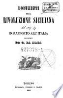 Documenti della rivoluzione Siciliana del 1847-49 in rapporto all'Italia illustrati da G. La Masa