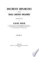 Documenti diplomatici tratti dagli archivi Milanesi