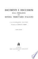 Documenti e discussioni sulla formazione del sistema tributario italiano