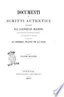 Documenti e scritti autentici lasciati da Daniele Manin, presidente della Repubblica di Venezia gia pubblicati in francese e annotati da Federica Planat de La Faye