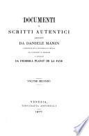 Documenti e scritti autentici lasciati da Daniele Manin Presidente della repubblica di Venezia
