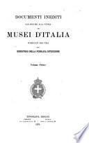 Documenti inedití per servire alla storia dei Musei d'Italia