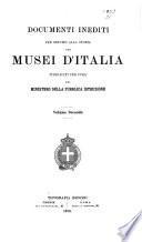 Documenti inedití per servire alla storia dei Musei d'Italia