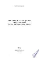 Documenti per la storia delle località della provincia di Siena