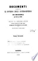 Documenti risguardanti il governo degli Austro-Estensi in Modena dal 1814 al 1859