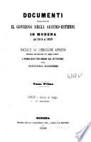 Documenti risguardanti il governo degli Austro-Estensi in Modena dal 1814 al 1859