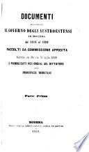 Documenti risguardanti il governo degli Austro-Estensi in Modena dal 1814 al 1859, raccolti da commissione apposita