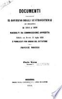 Documenti risguardanti il governo degli Austro-Estensi in Modena dal 1814 al 1859 raccolti da Commissione apposita istituita con decreto 31 luglio 1859 e pubblicati per ordine del dittatore delle provincie modenesi