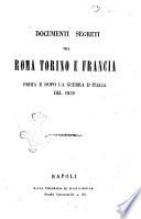 Documenti segreti tra Roma Torino e Francia prima e dopo la guerra d'Italia del 1859