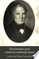 Documentos para a historia contemporanea