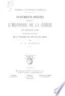 Documents inédits relatifs à l'histoire de la Grèce au moyen âge