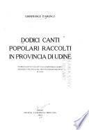 Dodici canti popolari raccolti in provincia di Udine