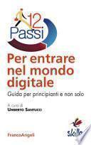 Dodici passi per entrare nel mondo digitale