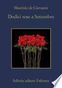 Dodici rose a Settembre