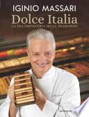 Dolce Italia. La mia pasticceria della tradizione