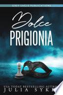 Dolce Prigionia