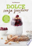 Dolce senza zucchero
