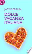 Dolce vacanza italiana (eLit)