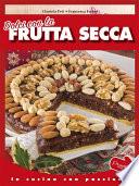 Dolci con la frutta secca