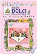 Dolci e liquori al miele. Ricettario - Ricette di Casa